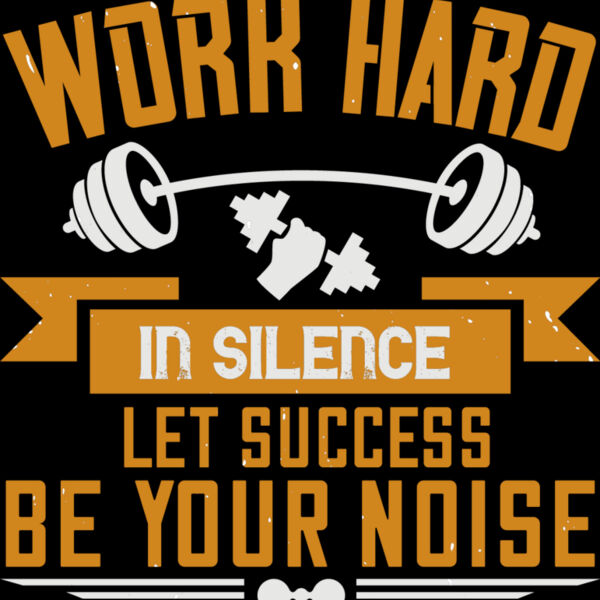 Work hard in silence  Let success be your noise Thumbnail