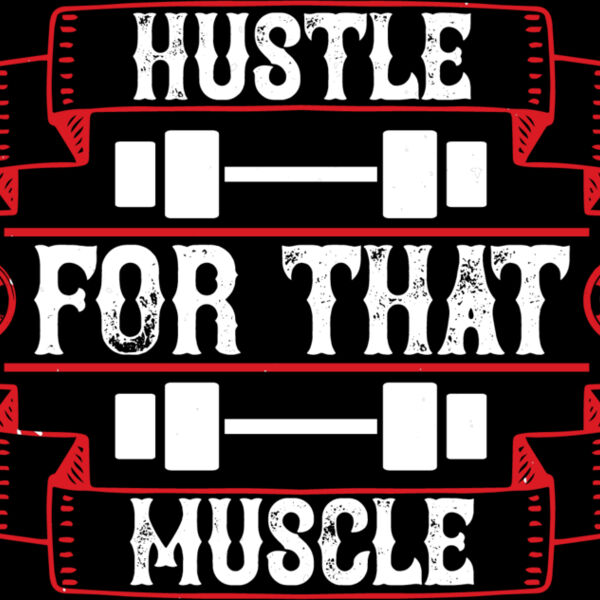 Hustle for that muscle Thumbnail