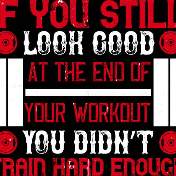 If you still look good at the end of your workout  you didnt train hard enough Thumbnail