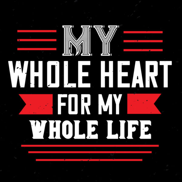 my whole heart for my whole life 01 Thumbnail